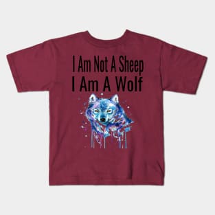 I Am Not A Sheep, I Am A Wolf Kids T-Shirt